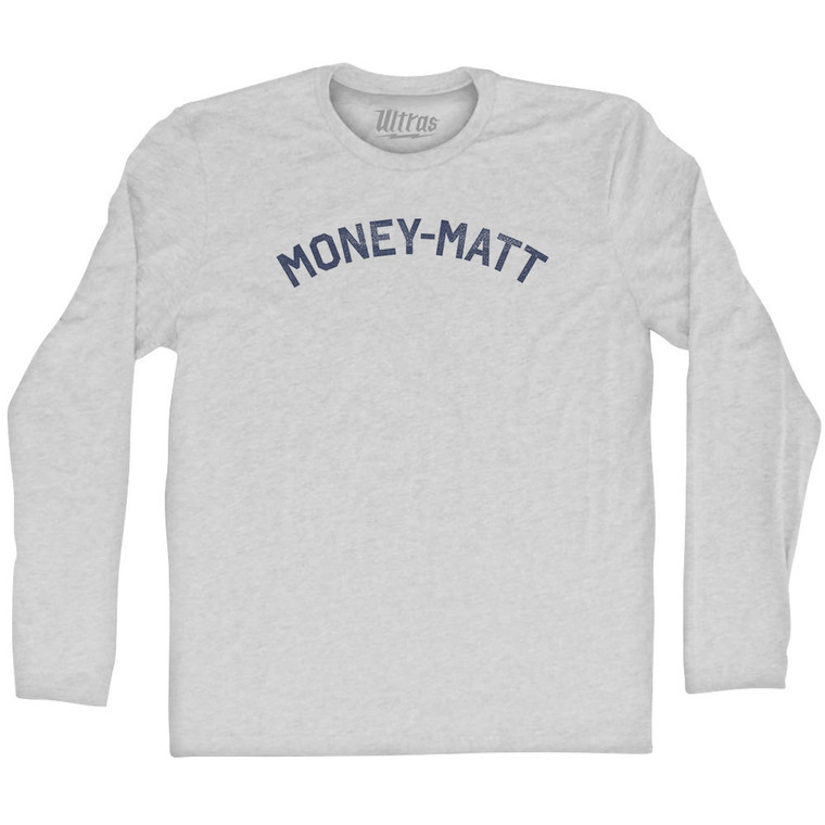 Money-Matt Adult Cotton Long Sleeve T-shirt - Grey Heather