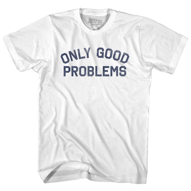 Only Good Problems Youth Cotton T-shirt - White