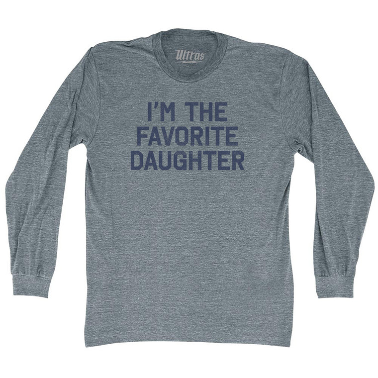 I'm The Favorite Daughter Adult Tri-Blend Long Sleeve T-shirt - Athletic Grey