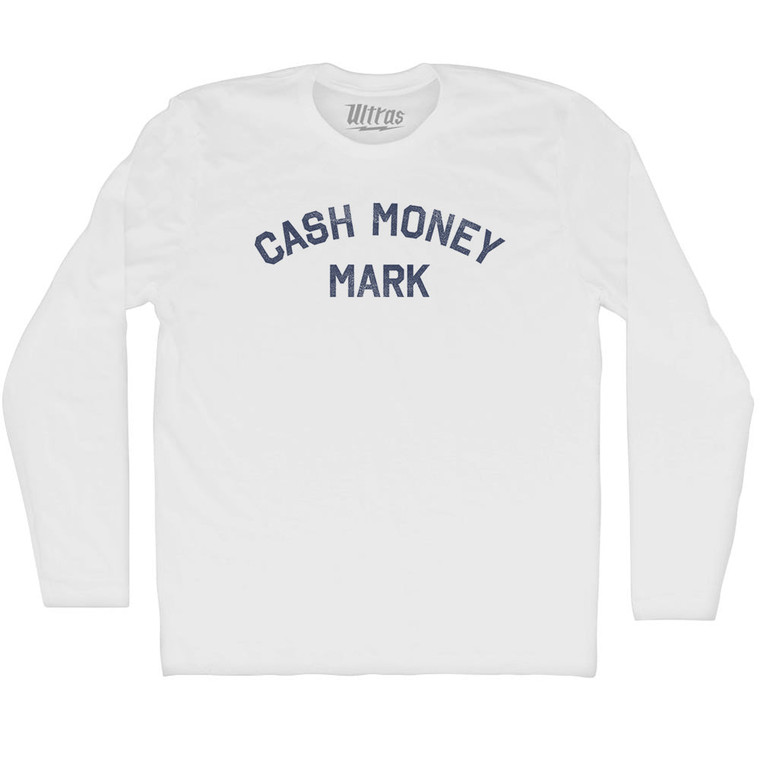 Cash Money Mark Adult Cotton Long Sleeve T-shirt - White