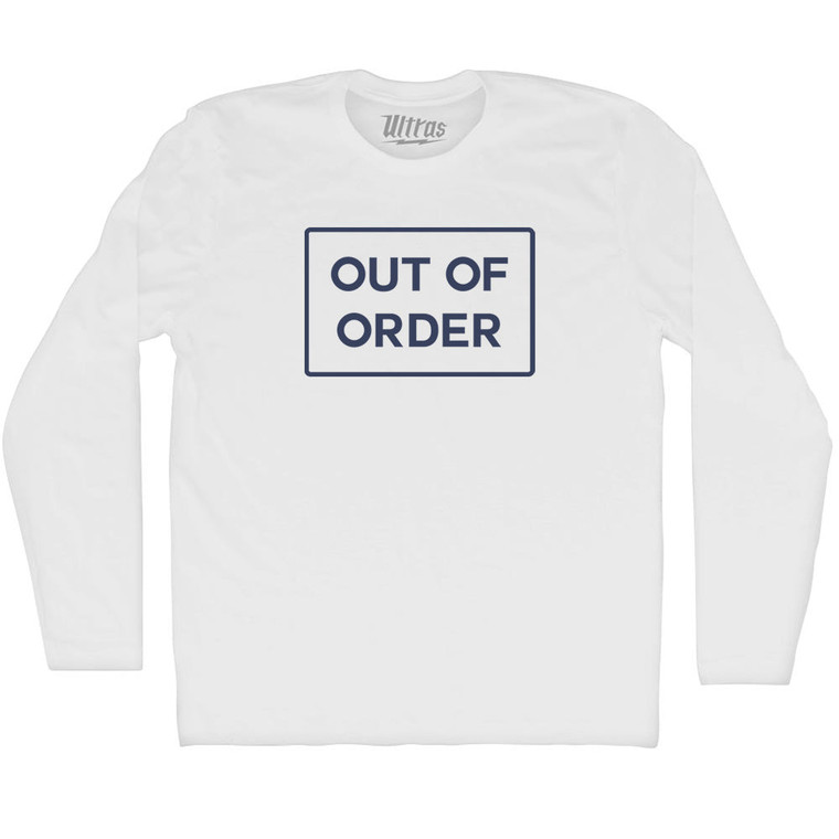Out Of Order Sign Adult Cotton Long Sleeve T-shirt - White