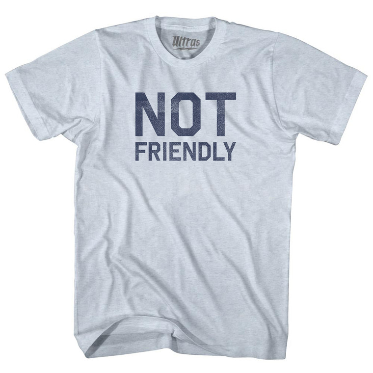 Not Friendly Adult Tri-Blend T-shirt - Athletic White