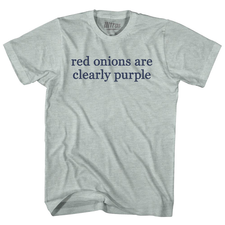 Red Onions Are Clearly Purple Rage Font Adult Tri-Blend T-shirt - Athletic Cool Grey