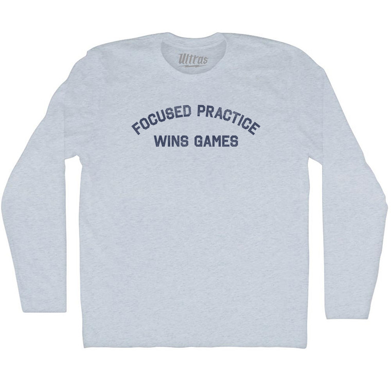 Focused Practice Wins Games Adult Tri-Blend Long Sleeve T-shirt - Athletic White