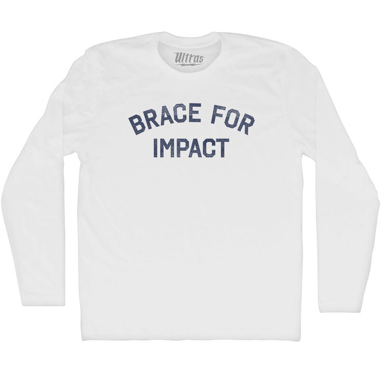 Brace For Impact Adult Cotton Long Sleeve T-shirt - White