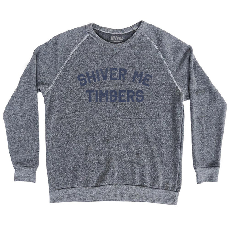 Shiver Me Timbers Adult Tri-Blend Sweatshirt - Athletic Grey