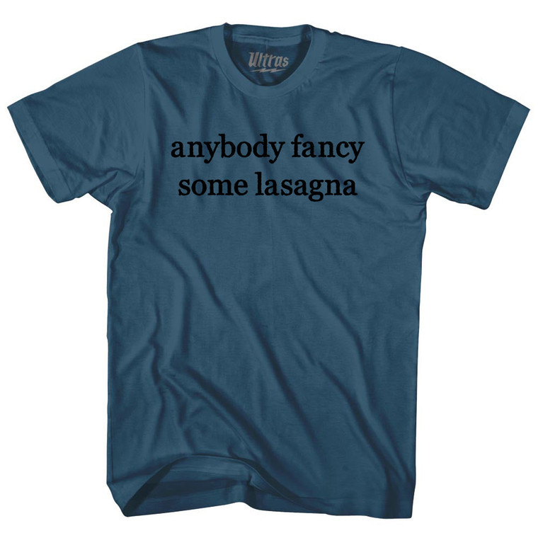 Anybody Fancy Some Lasagna Rage Font Adult Cotton T-shirt - Lake Blue