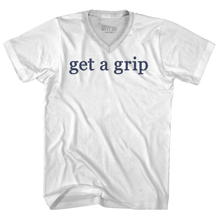 Get A Grip Rage Font Adult Cotton V-neck T-shirt - White
