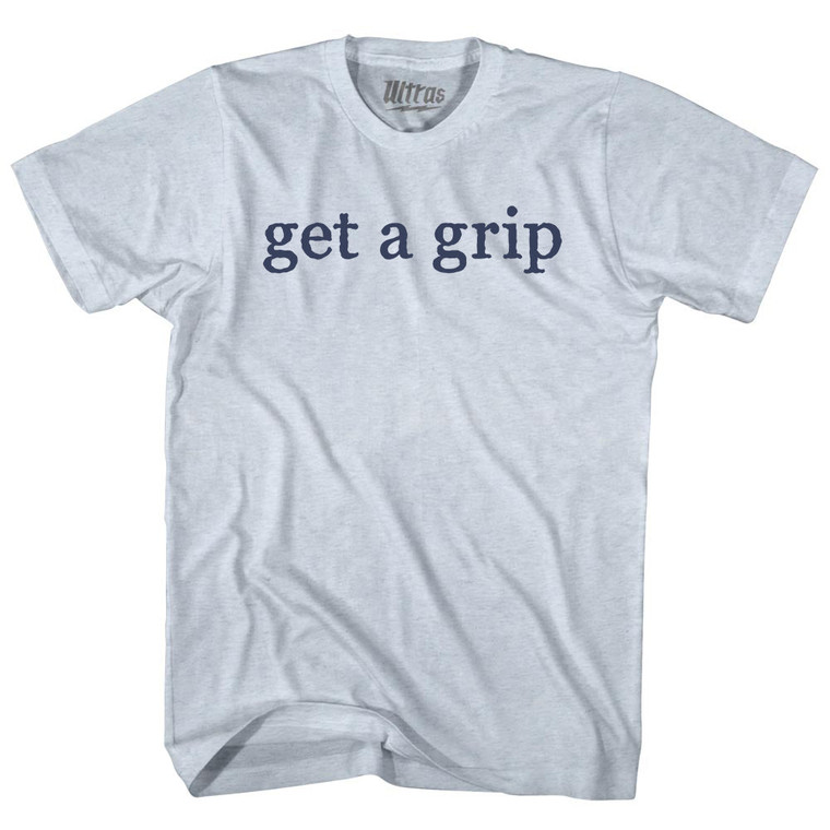 Get A Grip Rage Font Adult Tri-Blend T-shirt - Athletic White