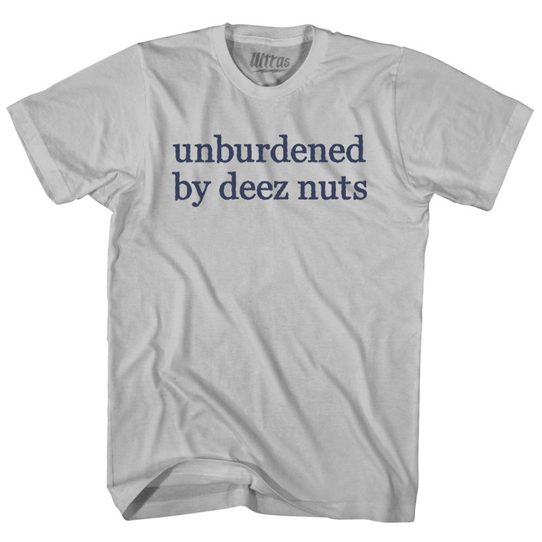 Unburdened By Deez Nuts Rage Font Adult Cotton T-shirt - Cool Grey