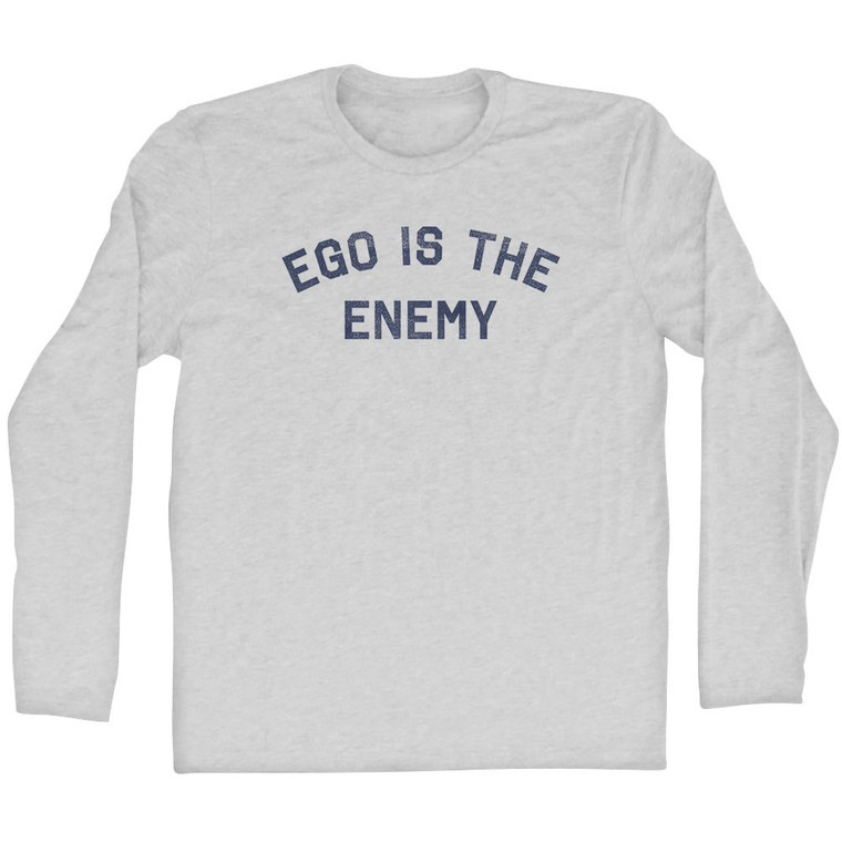 Ego Is The Enemy Adult Cotton Long Sleeve T-shirt - Grey Heather