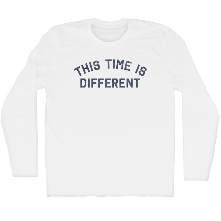 This Time Is Different Adult Cotton Long Sleeve T-shirt - White