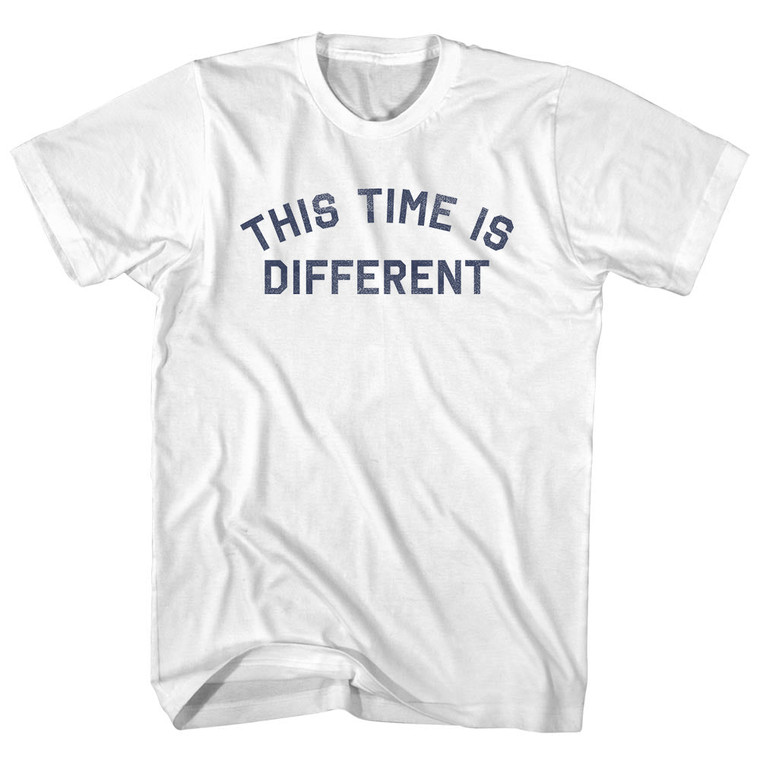 This Time Is Different Adult Cotton T-shirt - White
