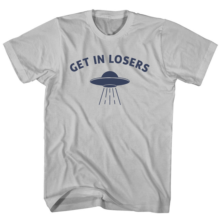 Get In Losers Ufo Alien Spaceship Adult Cotton T-shirt - Cool Grey
