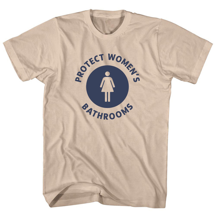 Protect Womens Bathroom Adult Cotton T-shirt - Creme