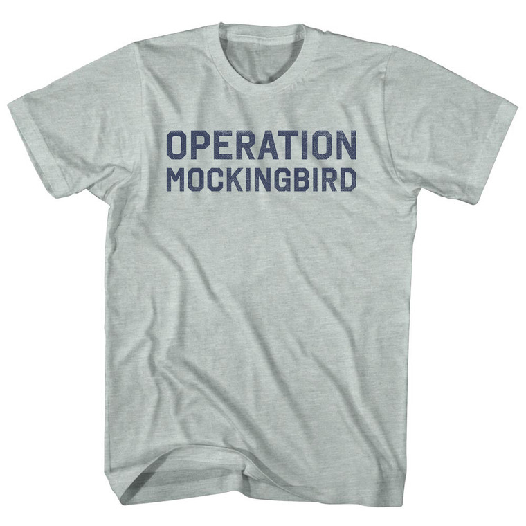 Operation Mockingbird Adult Tri-Blend T-Shirt - Athletic Cool Grey
