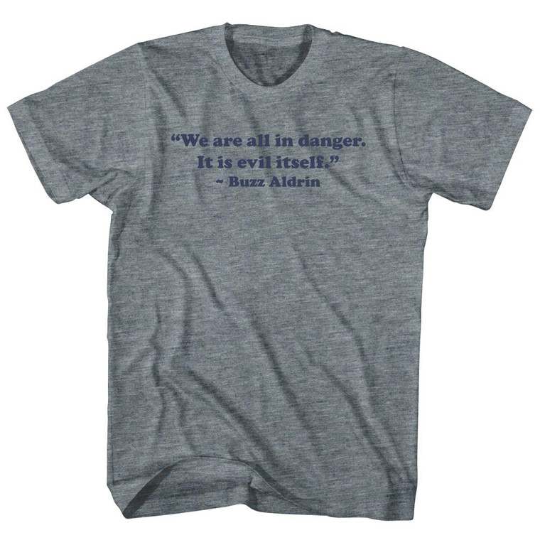 We Are All In Danger. It Is Evil Itself. - Buzz Aldrin Womens Tri-Blend Junior Cut T-Shirt - Athletic Grey