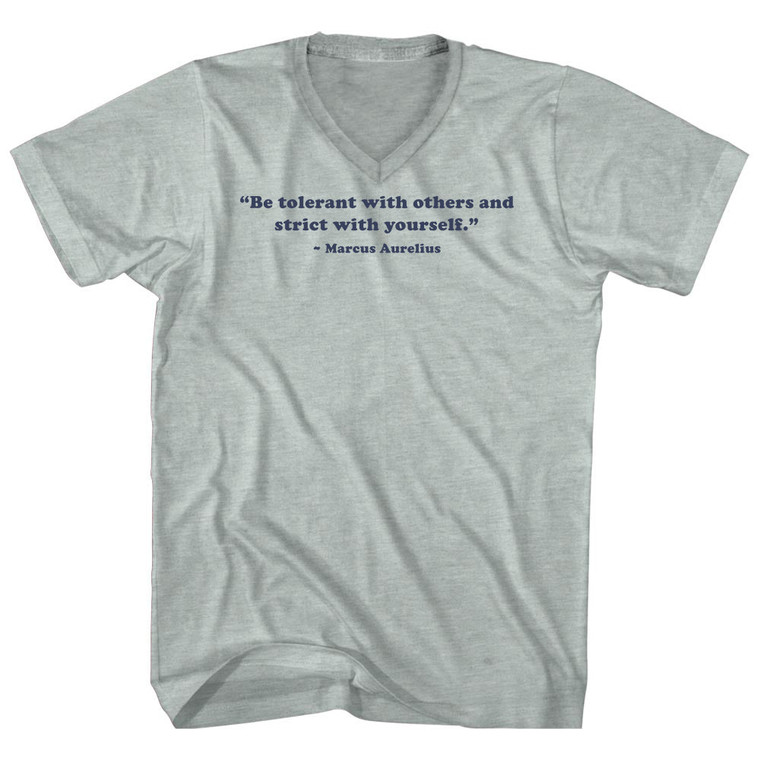 Be Tolerant With Others And Strict With Yourself. - Marcus Aurelius Quote Tees Adult Tri-Blend V-neck T-shirt - Athletic Cool Grey