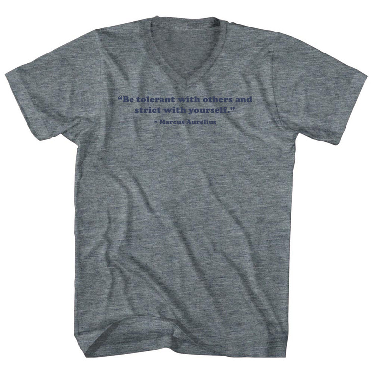 Be Tolerant With Others And Strict With Yourself. - Marcus Aurelius Quote Tees Adult Tri-Blend V-neck T-shirt - Athletic Grey