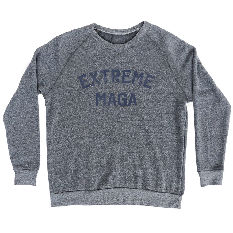 Extreme Maga Adult Tri-Blend Sweatshirt - Athletic Grey