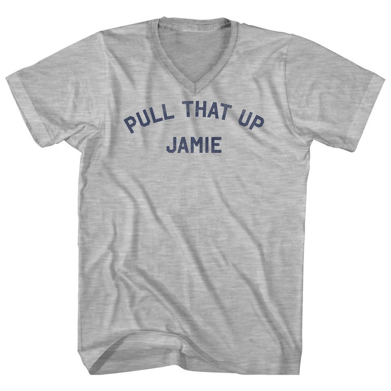 Pull That Up Jamie Adult Cotton V-neck T-shirt - Grey Heather
