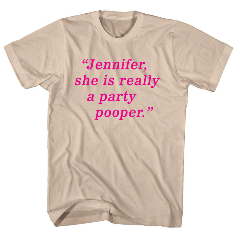 Jennifer, She Is Really A Party Pooper Adult Cotton T-shirt - Creme