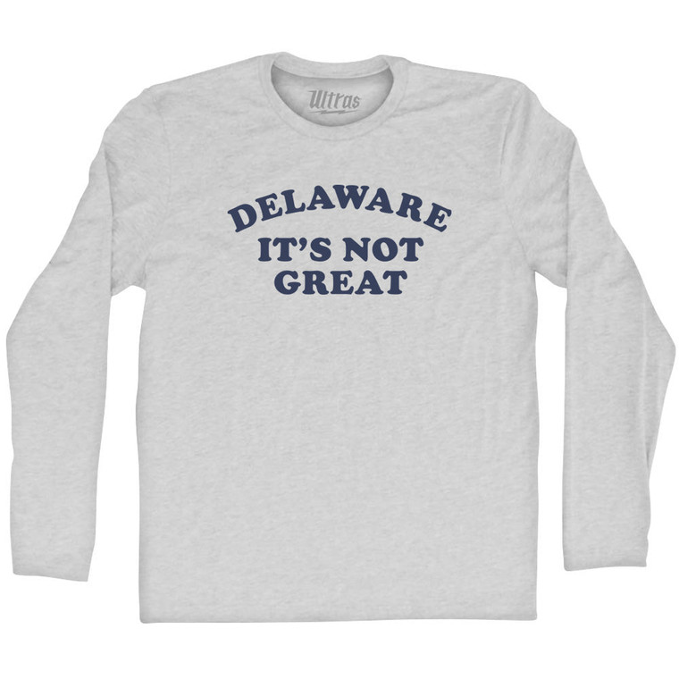 Delaware It's Not Great Cooper Font Adult Cotton Long Sleeve T-shirt - Grey Heather