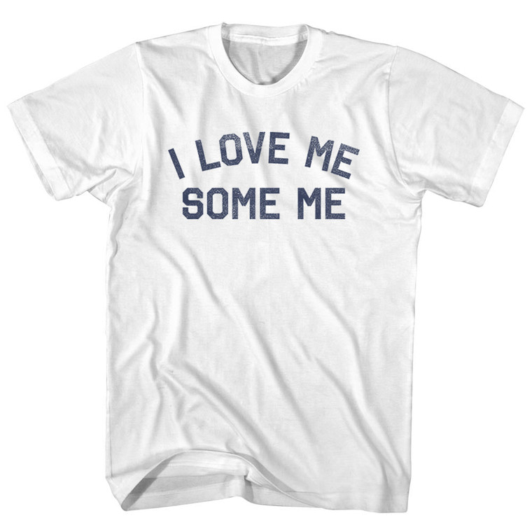I LOVE ME SOME ME Womens Cotton Junior Cut T-Shirt - White