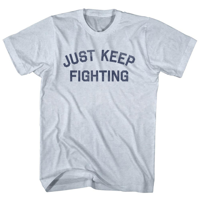 Just Keep Fighting Adult Tri-Blend T-shirt - Athletic White