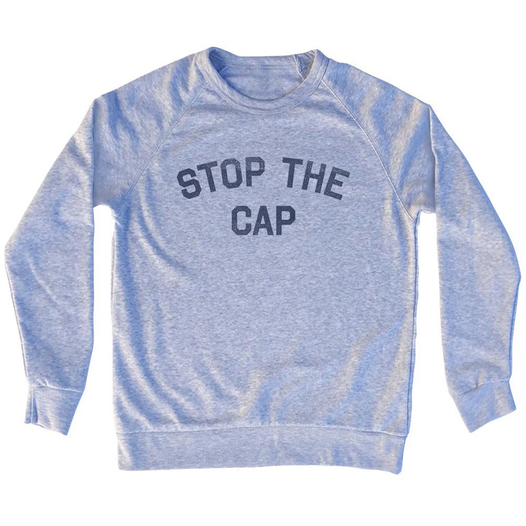 STOP THE CAP Adult Tri-Blend Sweatshirt - Grey Heather