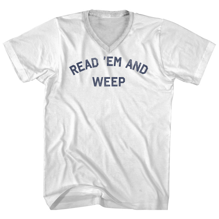 Read 'em And Weep Adult Cotton V-Neck T-Shirt - White