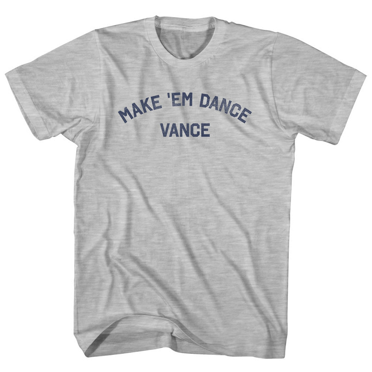 Make 'em Dance Vance Womens Cotton Junior Cut T-Shirt - Grey Heather