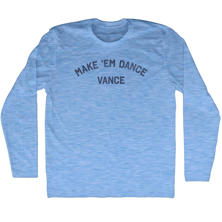 Make 'em Dance Vance Adult Tri-Blend Long Sleeve T-shirt - Athletic Blue