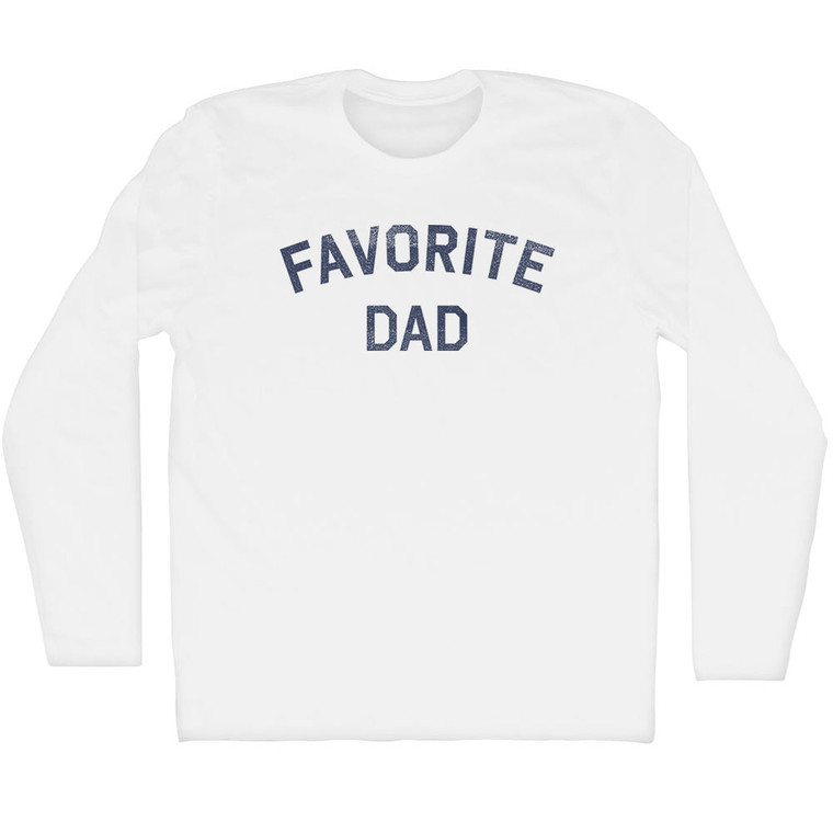 Favorite Dad Adult Cotton Long Sleeve T-shirt - White