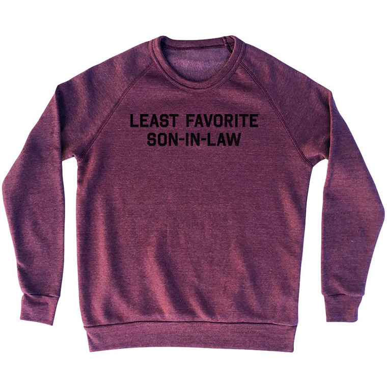 Least Favorite Son-In-Law Adult Tri-Blend Sweatshirt - Cranberry
