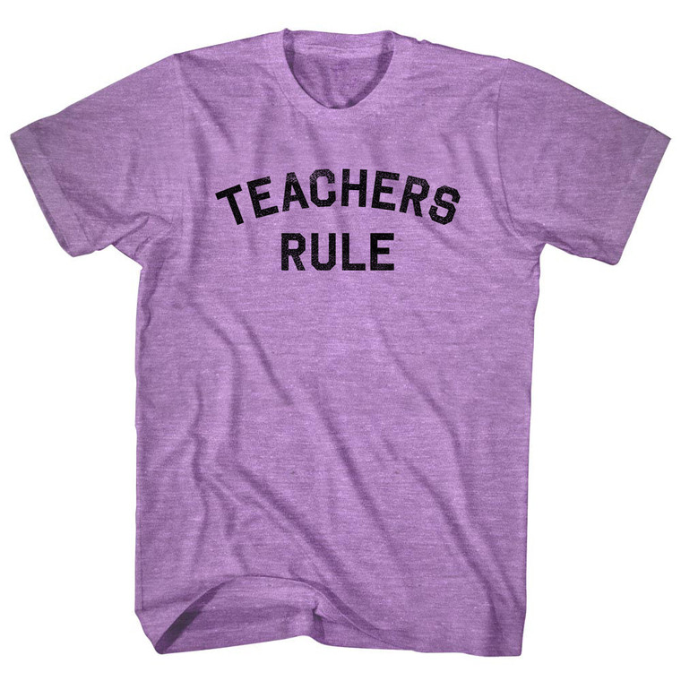 Teachers Rule Adult Tri-Blend T-shirt - Athletic Purple