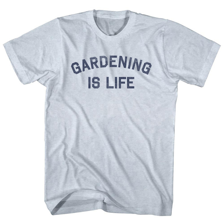 Gardening Is Life Adult Tri-Blend T-shirt - Athletic White
