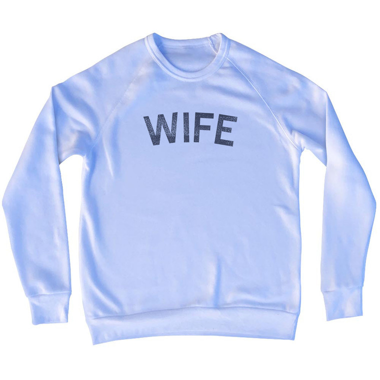 Wife Adult Tri-Blend Sweatshirt - White