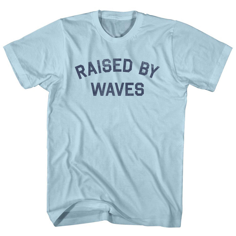 Raised By Waves Adult Cotton T-shirt - Light Blue