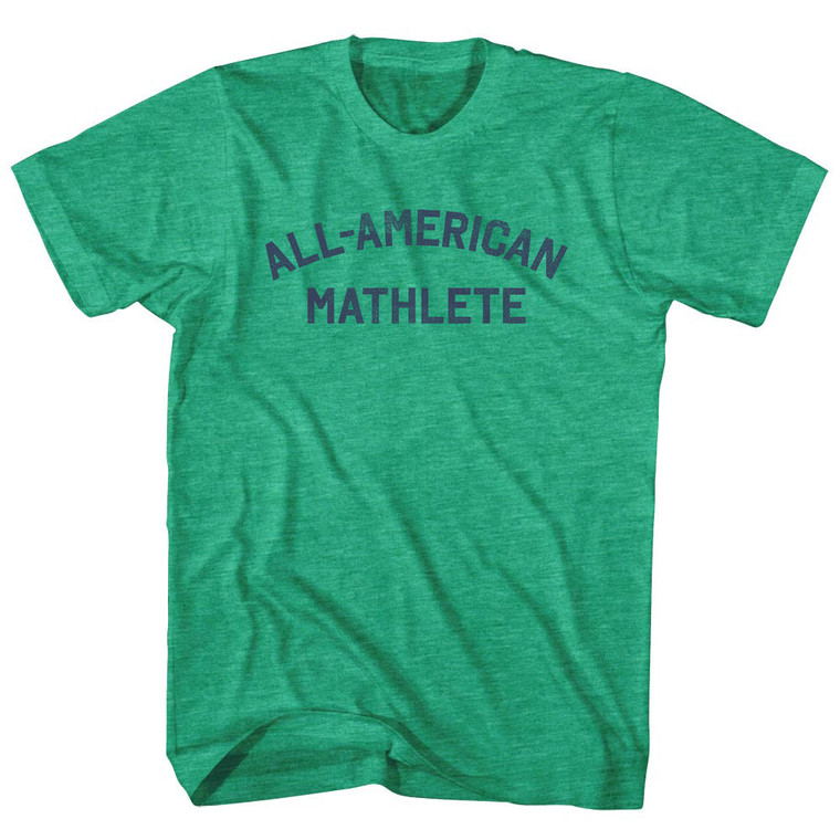 All-American Mathlete Adult Tri-Blend T-shirt - Athletic Green