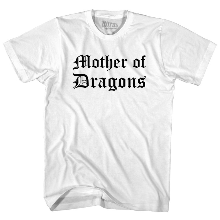 Mother Of Dragons Adult Cotton T-shirt - White