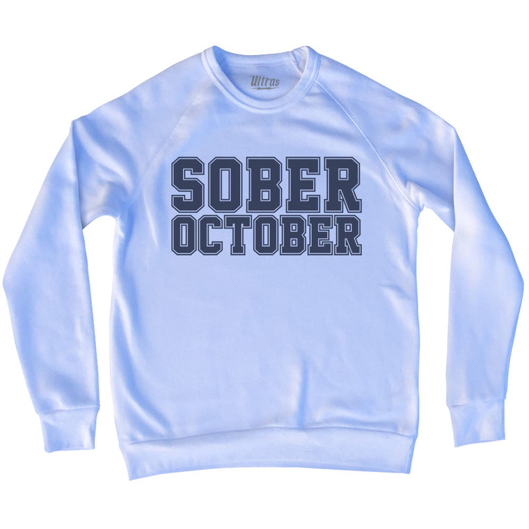 Sober October Adult Tri-Blend Sweatshirt - White