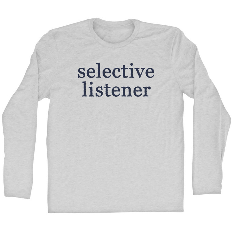 Selective Listener Rage Font Adult Cotton Long Sleeve T-shirt - Grey Heather