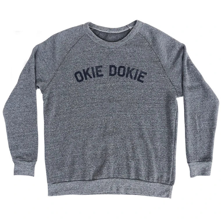 Okie Dokie Adult Tri-Blend Sweatshirt Athletic Grey