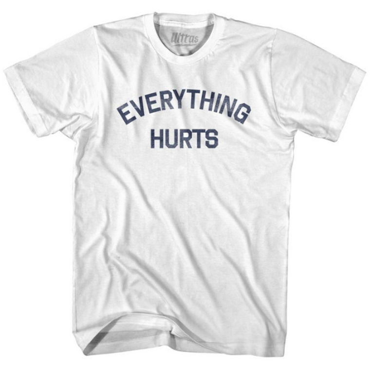 Adult Large - Everything Hurts Adult Cotton T-shirt - White - Final Sale Z480