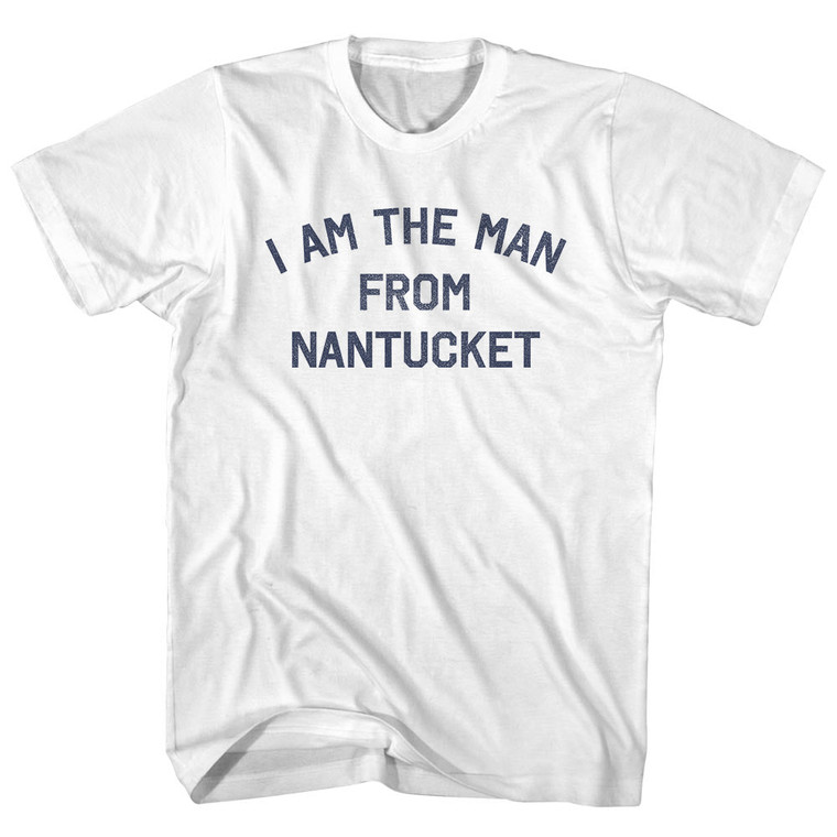 I Am The Man From Nantucket Womens Cotton Junior Cut T-Shirt - White