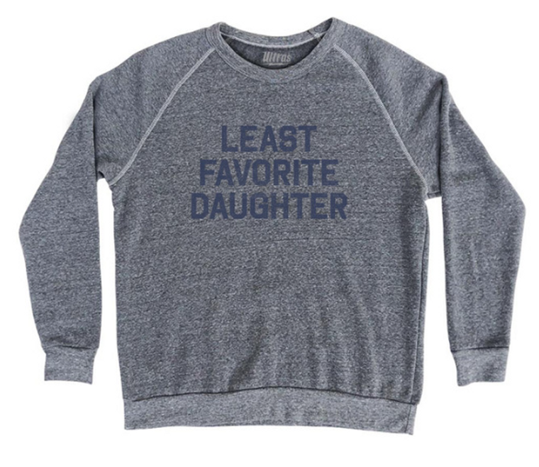Adult Small - Least Favorite Daughter Adult Tri-Blend Sweatshirt - Athletic Grey - Final Sale Z61