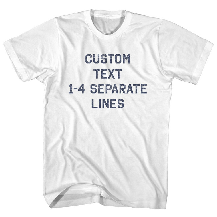 Custom Flat Text 1-4 Separate Lines Womens Cotton Junior Cut T-Shirt - White
