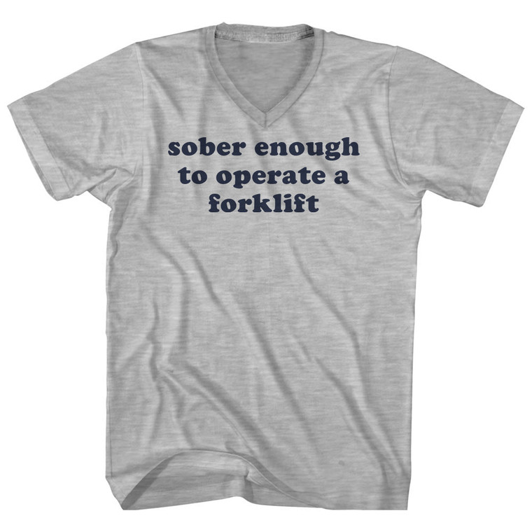 Sober Enough To Operate A Forklift Cooper Font Adult Cotton V-Neck T-Shirt - Grey Heather