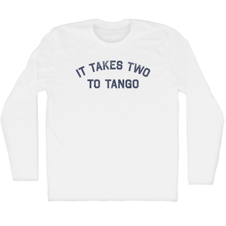 It Takes Two To Tango Adult Cotton Long Sleeve T-shirt - White